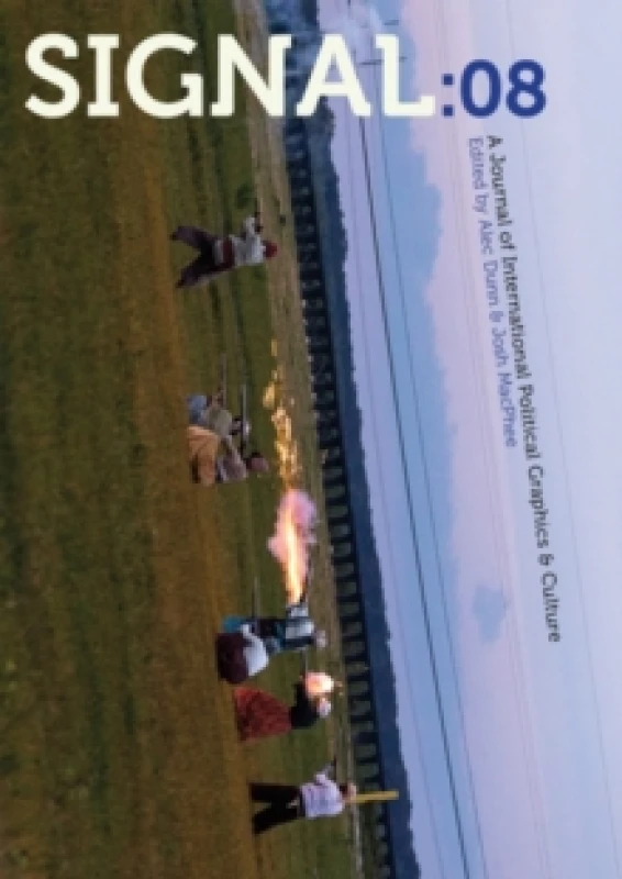 Image of Signal: 08 : A Journal of International Political Graphics and Culture Paperback / softback