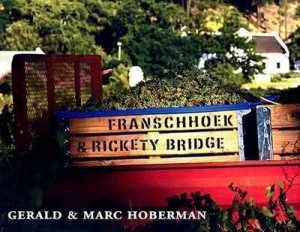 Image of Fanschhoek and Rickety Bridge by Gerald Hoberman Hardback