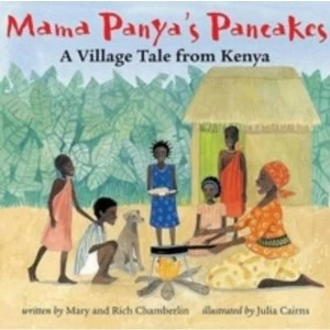 Image of Mama Panya's Pancakes: A Village Tale from Kenya by Richard Chamberlin Chamberlin (Paperback / softback, 2006)