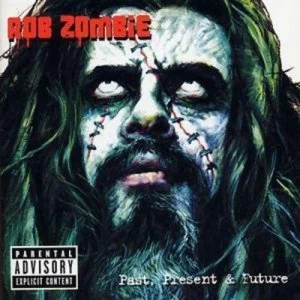 Image of Greatest Hits Past Present and Future with Bonus DVD by White Zombie CD Album