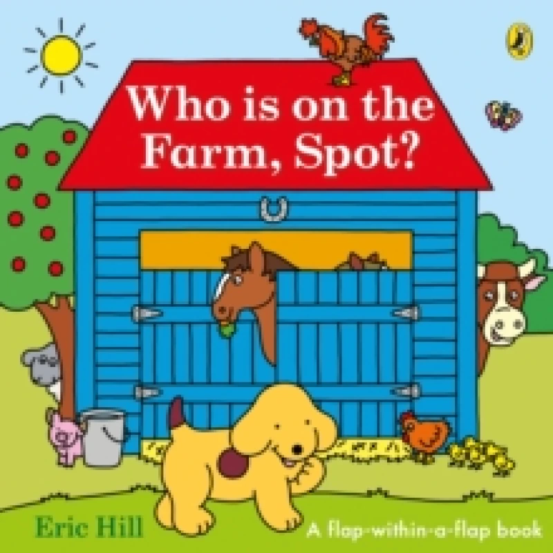 Image of Who is on the Farm, Spot? a double flap book Board book
