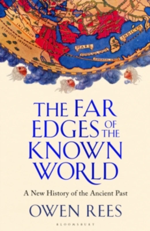 Image of The Far Edges of the Known World : A New History of the Ancient Past Hardback