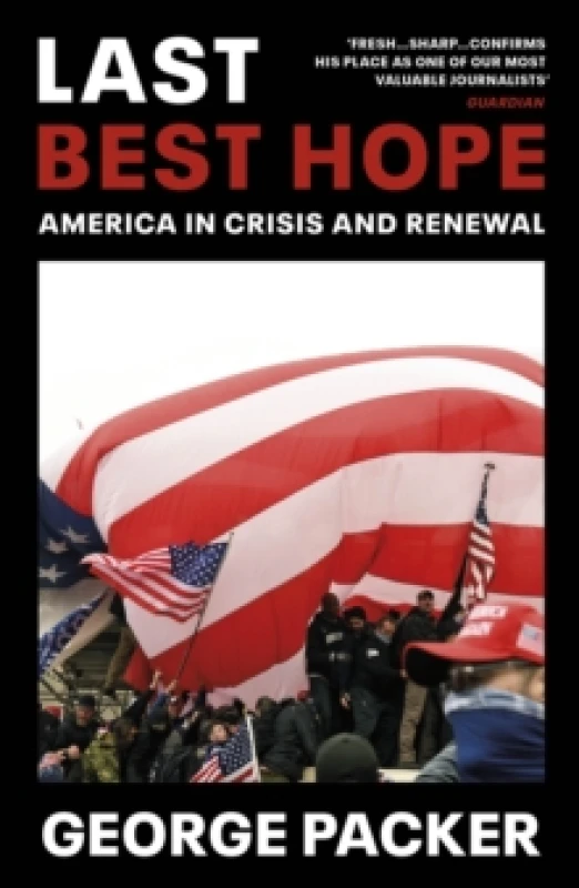 Image of Last Best Hope : America in Crisis and Renewal Paperback / softback