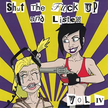 Image of Various Artists - Shut the Fuck Up and Listen Vinyl