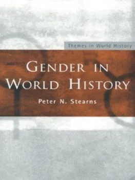 Image of Gender in World History by Peter N. Stearns Book