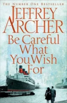 Image of Becareful What You Wish for a by Archer Jeffrey Paperback