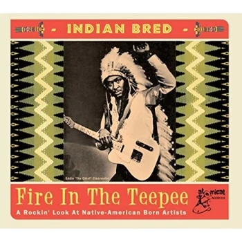 Image of Various Artists - Indian Bred: Fire in the Teepee CD