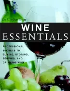 Image of le cordon bleu wine essentials professional secrets to buying storing servi