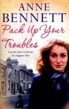 Image of Pack up Your Troubles by Anne Bennett Paperback