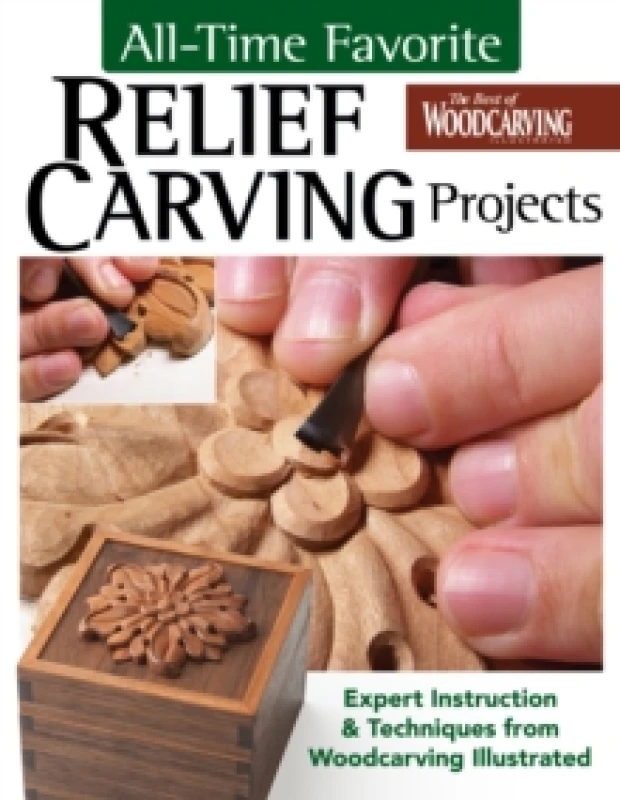 Image of All-Time Favorite Relief Carving Projects : Expert Instruction and Techniques from Woodcarving Illustrated Paperback / softback