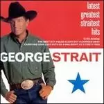 Image of Latest Greatest Straitest Hits by George Strait CD Album