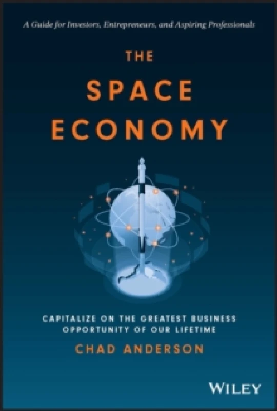 Image of The Space Economy. Hardback. By Chad Anderson Books