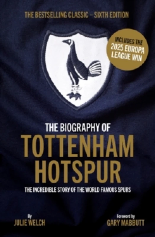 Image of The Biography of Tottenham Hotspur Paperback / softback