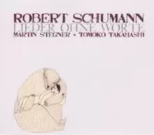 Image of Robert Schumann: Lieder Ohne Worte