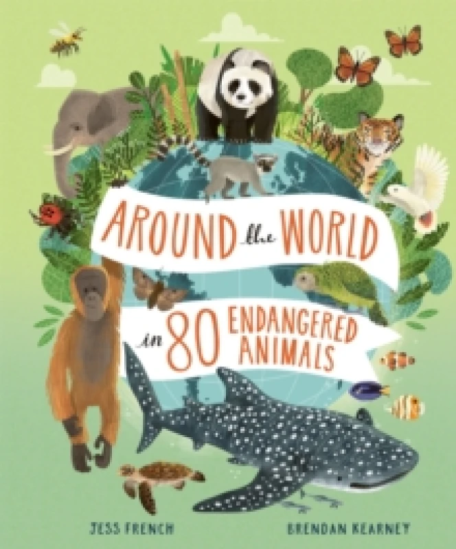 Image of Around the World in 80 Endangered Animals Hardback