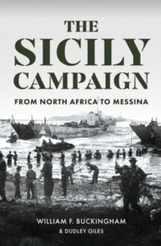 Image of The Sicily Campaign : From North Africa to Messina Hardback