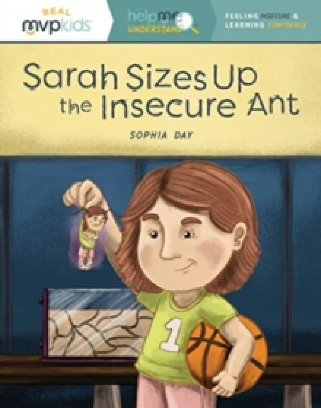 Image of SARAH SIZES UP THE INSECURE ANT Paperback