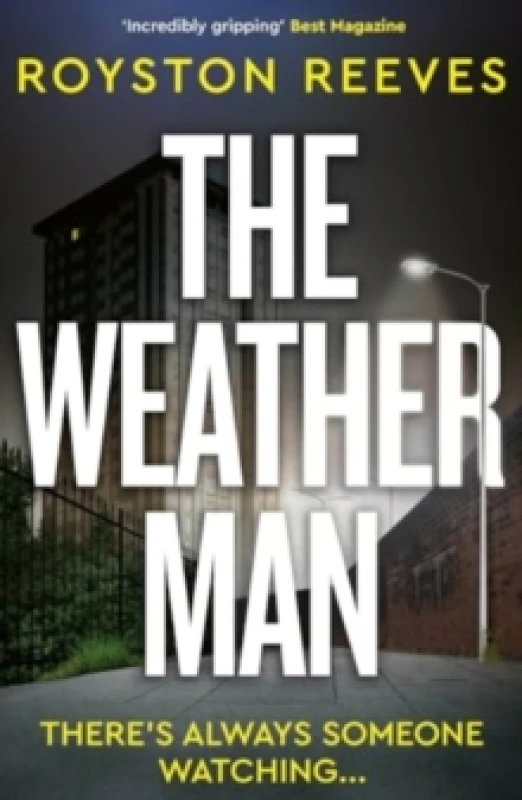 Image of The Weatherman : A fast paced, tense thriller that you won't be able to put down Paperback / softback