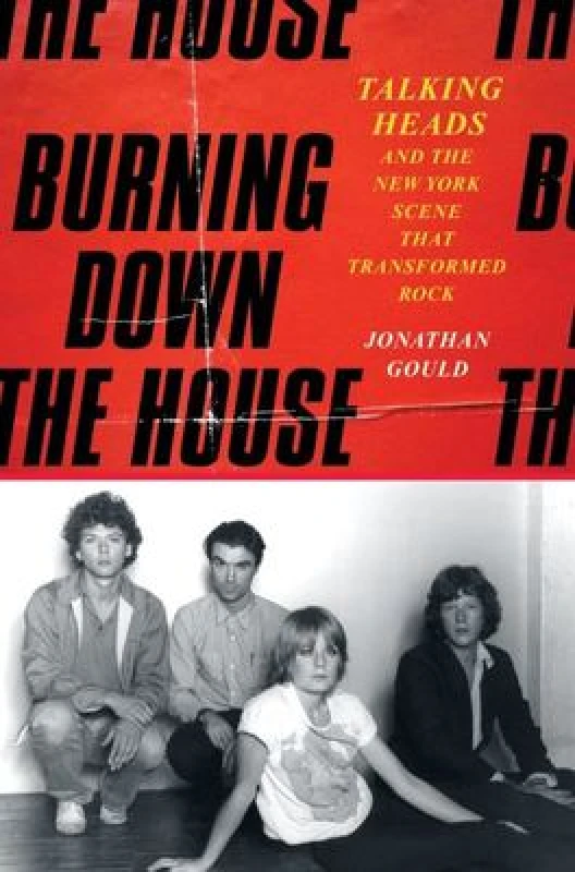Image of Burning Down the House. Hardback. By Jonathan Gould Books