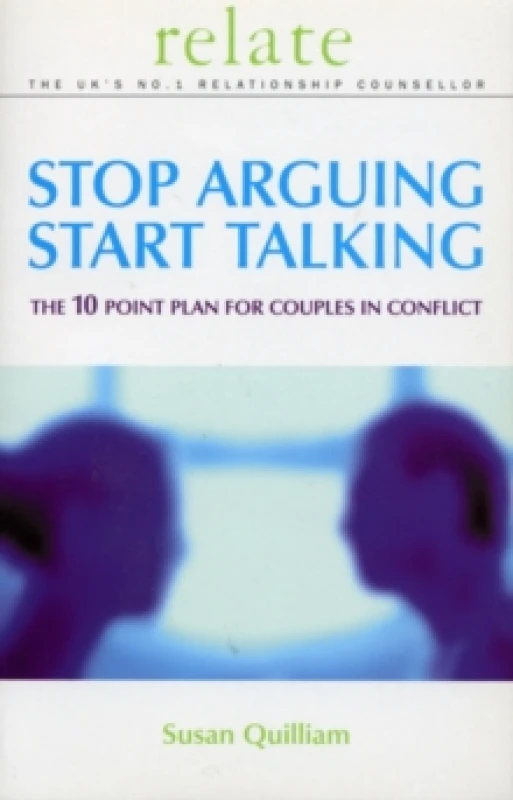 Image of Stop Arguing, Start Talking. Paperback. By Susan Quilliam, RELATE Books
