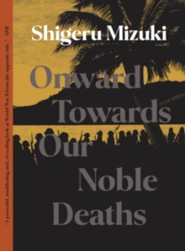 Image of Onward Towards Our Noble Deaths Paperback / softback