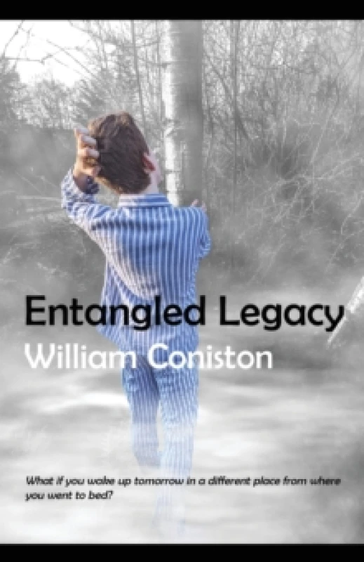 Image of Entangled Legacy. Paperback. By William Coniston, Matilda Downs, Carl Moore Books
