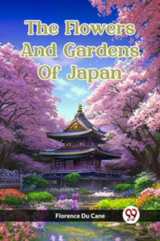 Image of The Flowers And Gardens Of Japan (Edition2023) Paperback / softback