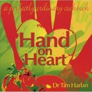 Image of Hand on Heart by Timothy S Harlan and Rachel Stainsby Paperback
