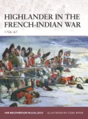 Image of highlander in the french indian war 1756 67