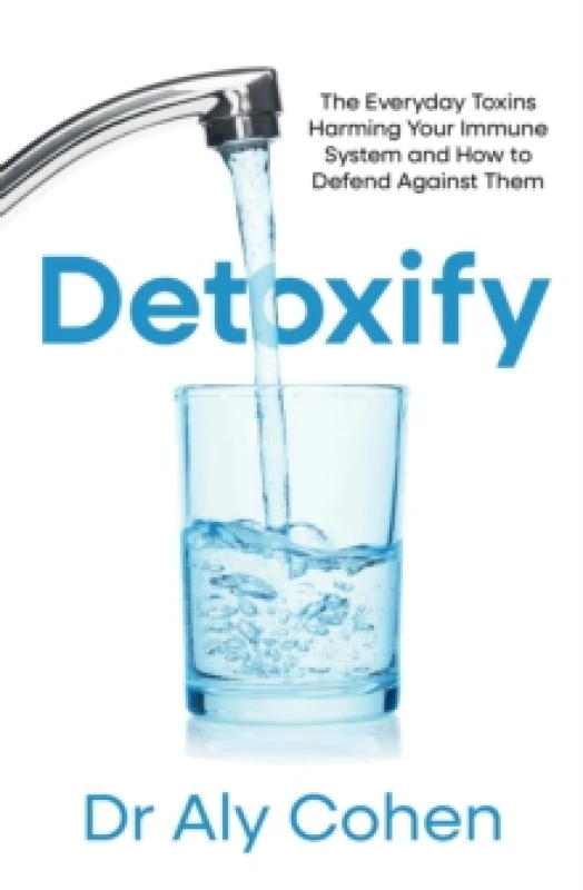 Image of Detoxify. Paperback. By Aly Cohen Books