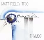 Image of Matt Ridley - Thymos (Music CD)