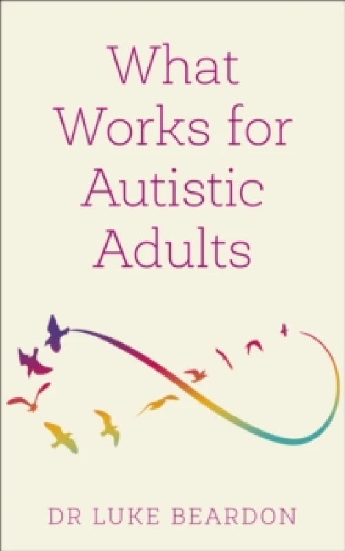 Image of What Works for Autistic Adults Paperback / softback