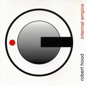 Image of Internal Empire by Robert Hood CD Album