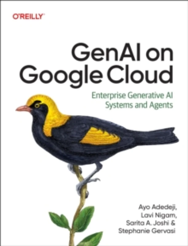 Image of Genai on Google Cloud : Enterprise Generative AI Systems and Agents Paperback / softback
