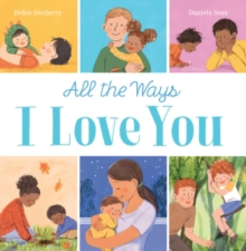 Image of All the Ways I Love You (PB) Paperback / softback