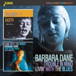 Image of Trouble in Mind/Livin With the Blues by Barbara Dane CD Album