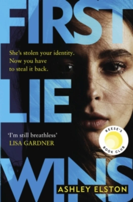 Image of First Lie Wins : The No. 1 New York Times bestseller and Sunday Times Thriller of the Month Hardback