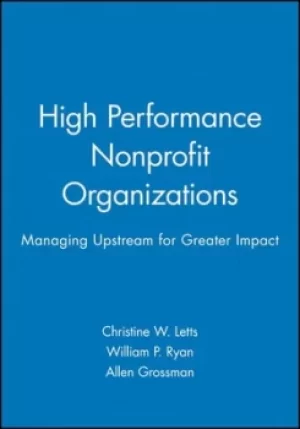 Image of High performance nonprofit organizations by Christine W. Letts