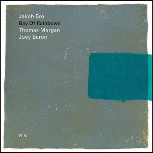 Image of Jakob Bro / Thomas Morgan / Joey Baron - Bay Of Rainbows Vinyl