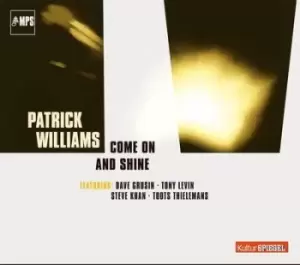 Image of Patrick Williams - Come On and Shine CD Album - Used