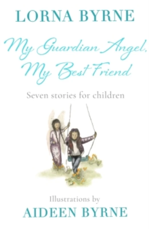 Image of My Guardian Angel, My Best Friend : Seven stories for children Paperback / softback