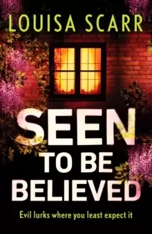 Image of Seen To Be Believed : A tense and suspenseful crime thriller
