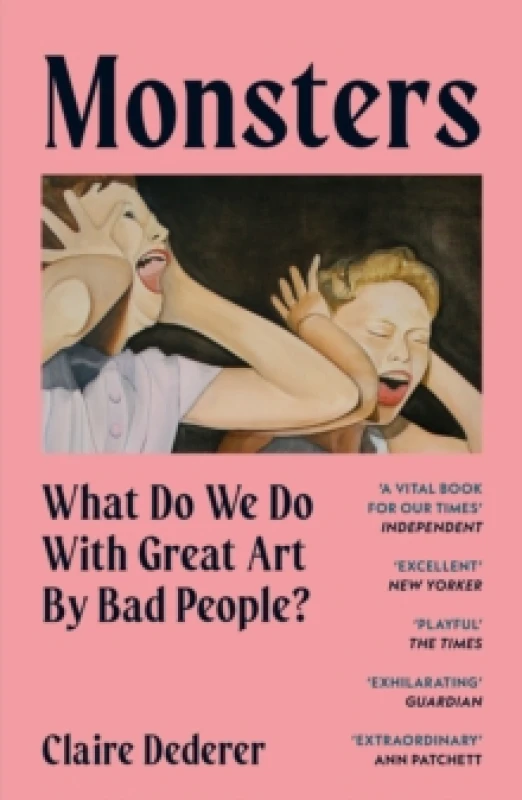 Image of Monsters : What Do We Do with Great Art by Bad People? Paperback / softback