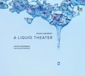 Image of Cesar Camarero A Liquid Theater by Cesar Camarero CD Album