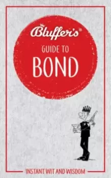 Image of Bluffer's Guide to Bond : Instant wit and wisdom