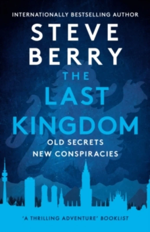 Image of The Last Kingdom : An explosive and gripping action-adventure crime thriller from New York Times bestselling author Steve Berry Paperback / softback
