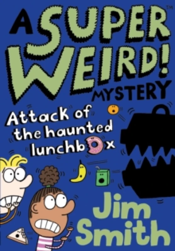 Image of A Super Weird! Mystery: Attack of the Haunted Lunchbox Paperback / softback