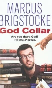 Image of God Collar by Marcus Brigstocke Paperback
