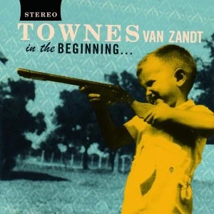Image of Townes Van Zandt - In The Beginning Vinyl