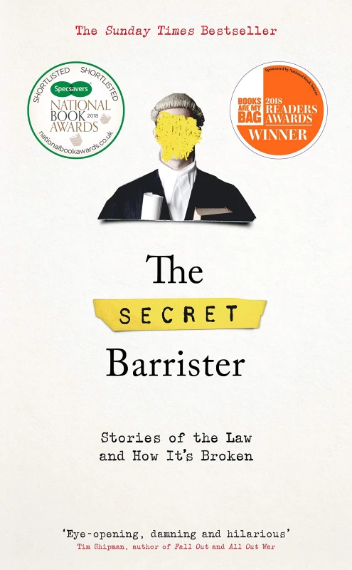 Image of The Secret Barrister: Stories of the Law and How It's Broken by The Secret Barrister The Secret Barrister Books